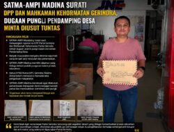Dugaan Pungli Pendamping Desa Dilaporkan ke pengurus pusat partai Gerindra. SATMA-AMPI Madina Tunggu Sikap Tegas Gerindra